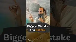 Biggest Mistake of a Sadhak | Karm Yog and Renunciation | Sri Anish | Saadho