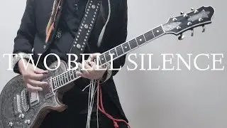 TWO BELL SILENCE / GLAY 【GUITAR COVER】