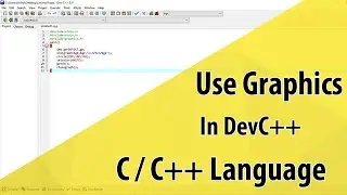 Use Graphics in Devc++ | C / C++ language