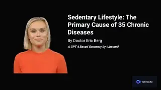 Doctor Eric Berg - Sedentary Lifestyle: The Primary Cause of 35 Chronic Diseases