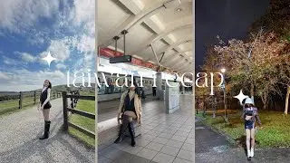 𝒕𝒂𝒊𝒘𝒂𝒏 𝒊𝒏 𝒅𝒆𝒄𝒆𝒎𝒃𝒆𝒓 | travel recap
