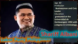 Philippine Senatorial Candidate 2019 |&nbsp;04 Shariff Albani | Labor Party Philippines