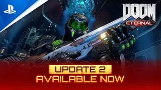 DOOM Eternal  - Update 2 Launch Trailer | PS4