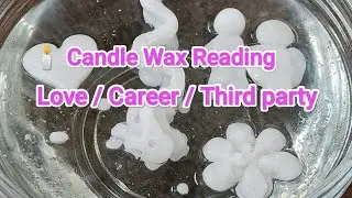 Candal Wax Reading/ Love / Career / Third party#love#motivation#tarot 