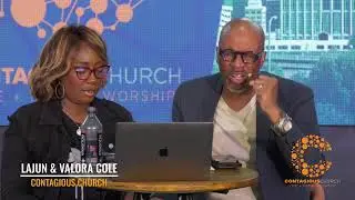Breaking the Blockers to Overflow | Contagious Church | LaJun & Valora  Cole