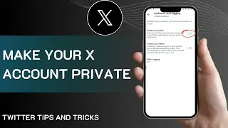 How To Make Your X Or Twitter Account Private | Manage Privacy Settings Tutorial