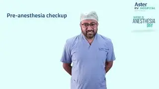 Pre-anesthesia Checkup | Dr Vineet | World Anaesthesia Day | Aster RV