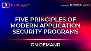 Five Principles of Modern Application Security Programs