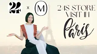 Touring 24S in Paris! | Talks on Parisian Fashion, A Try on Haul, and an Inside Look of 24S!