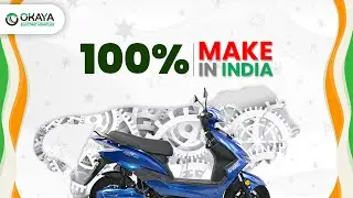 Okaya EV - Make In India