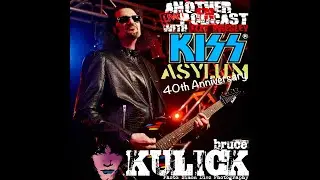 Bruce Kulick - 40 Years Of KISS ASYLUM