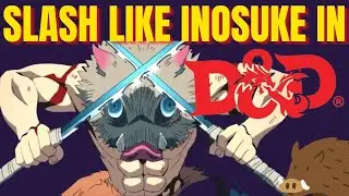 How to Play Inosuke from Demon Slayer in DnD 5e