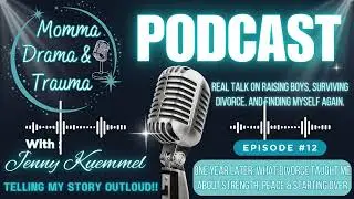 One Year Later: What Divorce Taught Me About Strength, Peace & Starting  | Episode 12