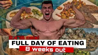 8 WEEKS OUT || FULL DAY OF EATING (2500 Kcals)