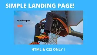 CREATE A LANDING PAGE IN HTML & CSS