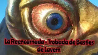 LA REENCARNADA - TROBADA DE BESTIES A LAVERN