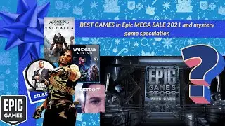 BEST GAMES in Epic MEGA SALE 2021 and mystery game speculation