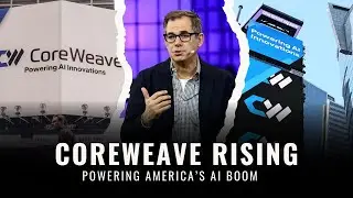 Стремительный взлет CoreWeave: облачный стартап, движущая сила американской революции искусственн...