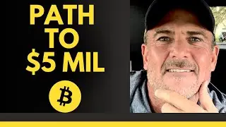HOW YOU CAN GET TO A $5 MILLION BITCOIN RETIREMENT NEST-EGG AND NEVER WORK AGAIN!
