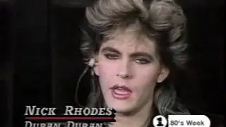 1984 Nick Rhodes & Duran Duran fangirls flashbacks