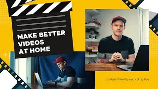 DIY: Make High Quality Videos At Home Like a Pro