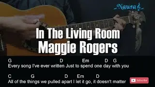 Maggie Rogers - In The Living Room Guitar Chords Lyrics