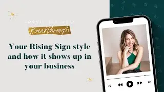 Your rising sign style and how it affects your business