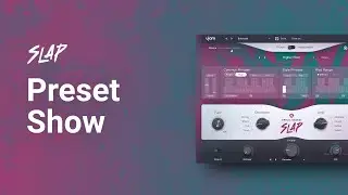 Preset Show | Virtual Bassist SLAP