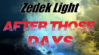 Zedek Light - After Those Days