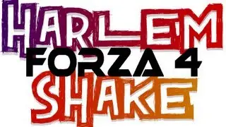 HARLEM SHAKE FORZA 4 VERSION