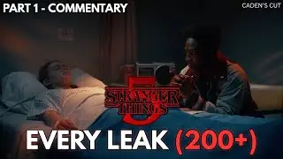 Stranger Things Season 5 | Every Leak (200+) | PART 1: COMMENTARY