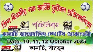 KANACHI AZADHIND FOOTBALL TOURNAMENT - 2025