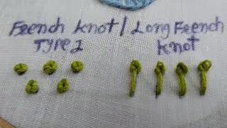Embroidery Stitches : How To French Knot and long french knot #Embroidery