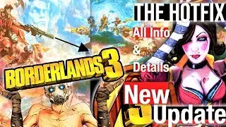 Borderlands 3 New Update Live 🤪 Hotfix Info & Details 2019
