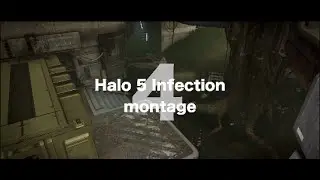 Halo 5 Infection Montage #4 | Edited by SIeeden
