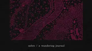 Sabre - A Wandering Journal (Rockwell's Club Mix)