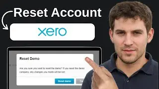 How To Reset A Xero Account (Full 2026 Guide)