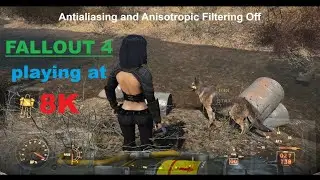 Fallout 4 - 8K, Antialiasing off and Anisotropic Filtering off - RTX 4090