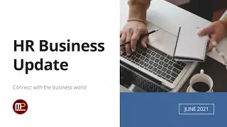 HR Business Update June 2021 (Part 1) - HR Prediction for 2021