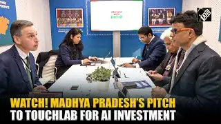MP pitches business-friendly ecosystem, skilled talent to attract TouchLab Investment in Davos