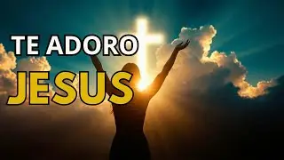 Mi Adoración Es Para Ti, Señor 🙌 | Adoración Pura Y Sincera | Música Cristiana
