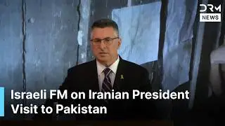 Israel FM Asked About Iranian President&rsquo;s Visit to Pakistan: Watch His Response | AC1G