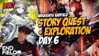 ARKNIGHTS: ENDFIELD Day 6 - WULING Story Quest 🔴 MADE MY FIRST MILLION