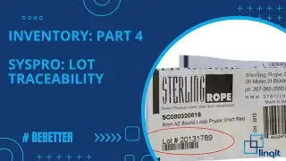SYSPRO Inventory: Part 4 - Lot Traceability