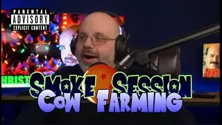 Smoke Session: Cow farming Blob-man and The homunculi