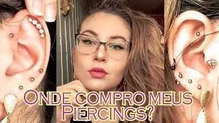Eu tenho 13 piercings! | Cuidado, cicatrização, dor, onde comprar?