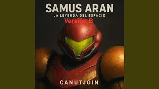 Samus Aran: La Leyenda del Espacio Versi&oacute;n B