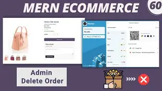 MERN Stack E-Commerce Project #60: Admin Route - Delete Delivered Order