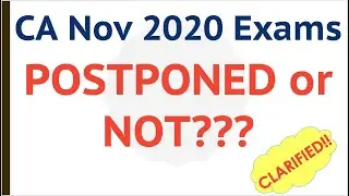 ICAI CA Nov 2020 exams - Postponed or NOT?? CLARIFIED!! CA Exams November 2020 Exam Dates