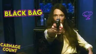 Black Bag (2025) Carnage Count